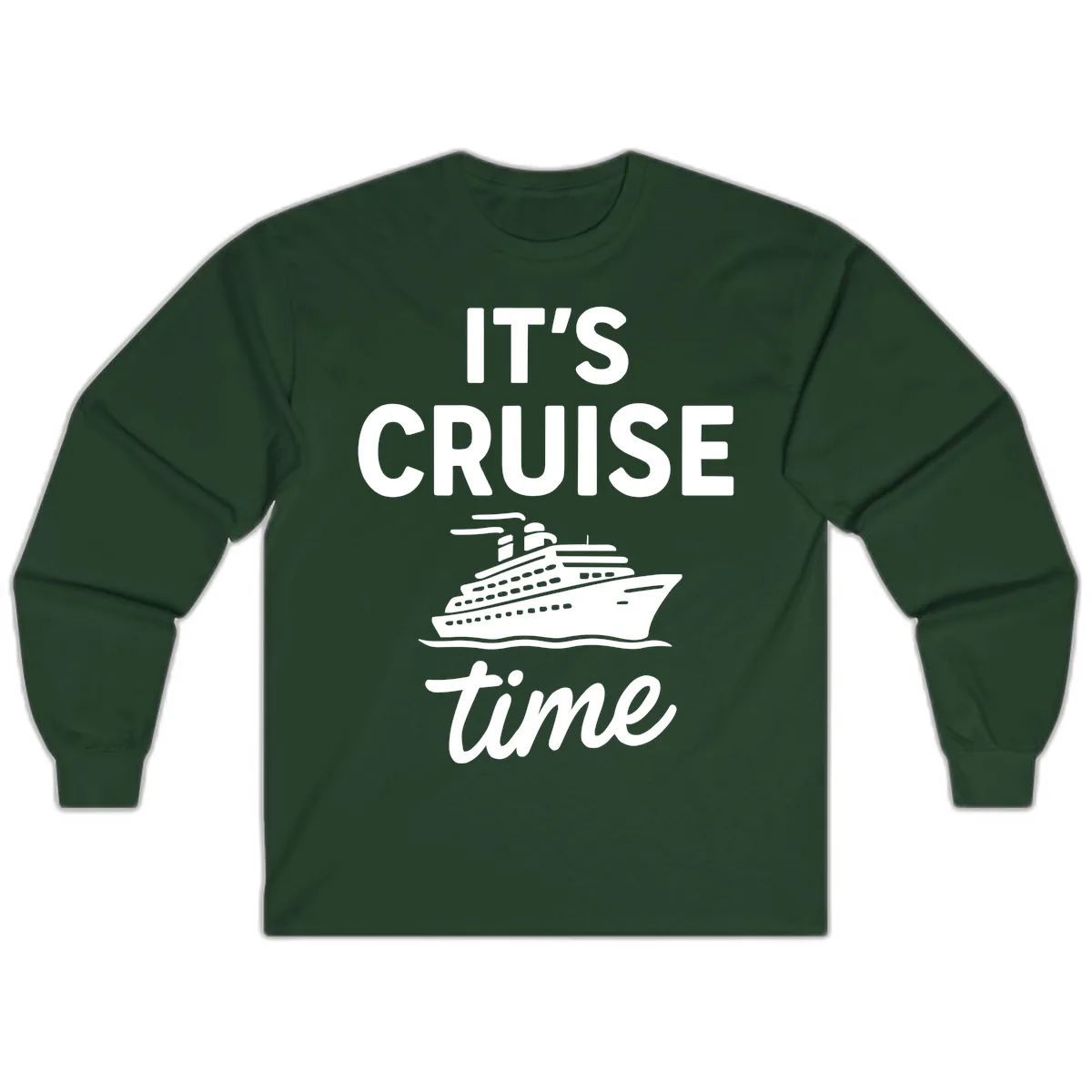 It's Cruise Time Long Sleeve in Forest Green