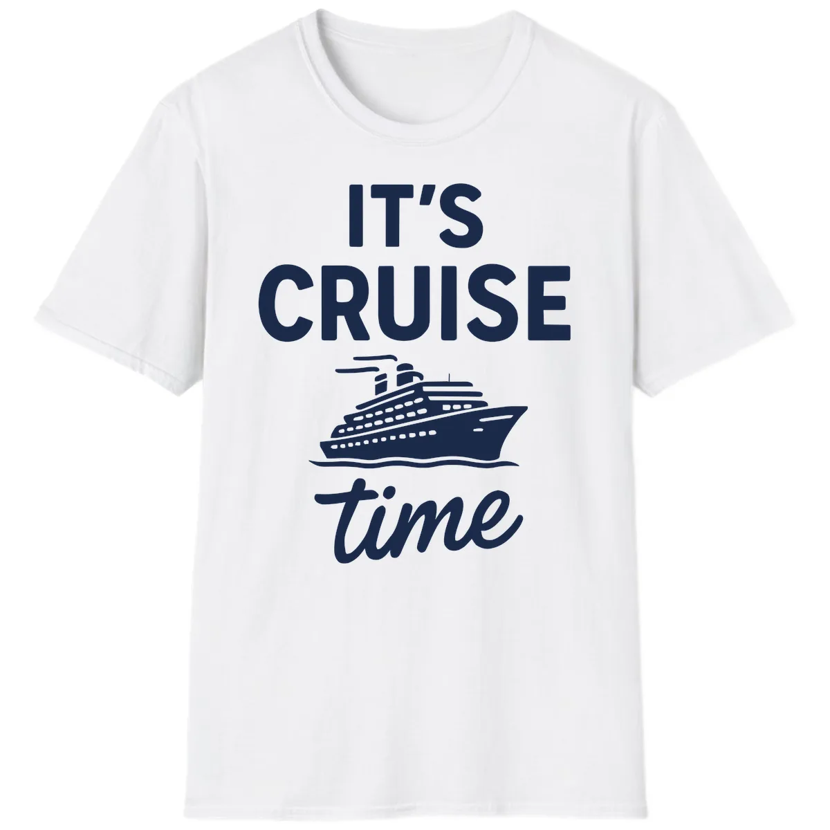 It's Cruise Time T-Shirt in White