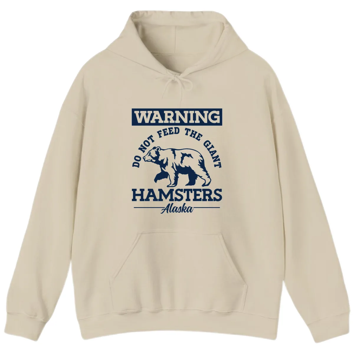 Do Not Feed The Giant Hamsters Alaska Hoodie in Sand