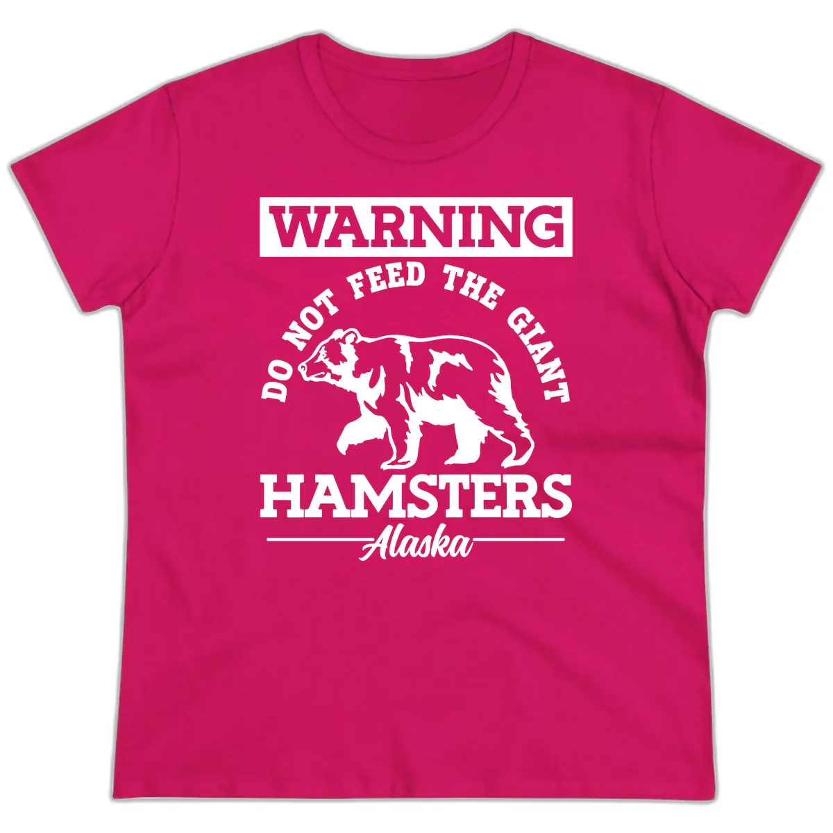 Do Not Feed The Giant Hamsters Alaska Ladies Tee in Heliconia