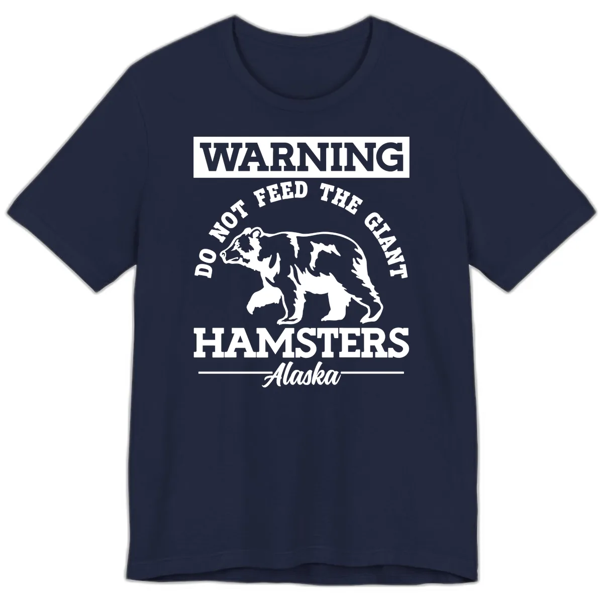 Do Not Feed The Giant Hamsters Alaska Premium T-Shirt in Navy