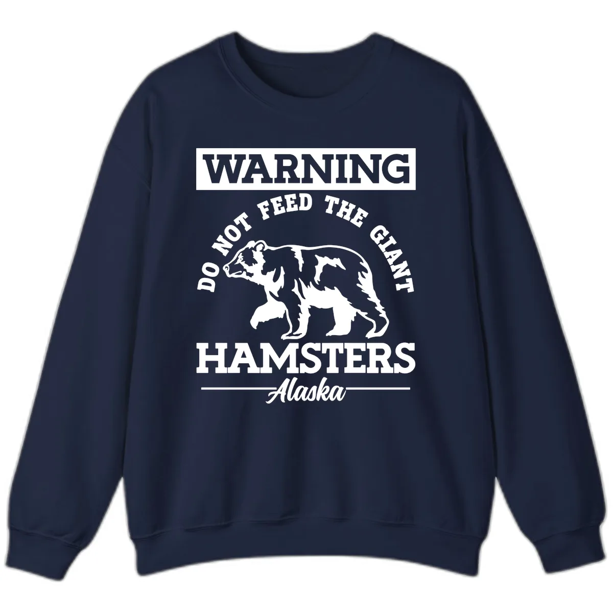 Do Not Feed The Giant Hamsters Alaska Sweatshirt in Navy