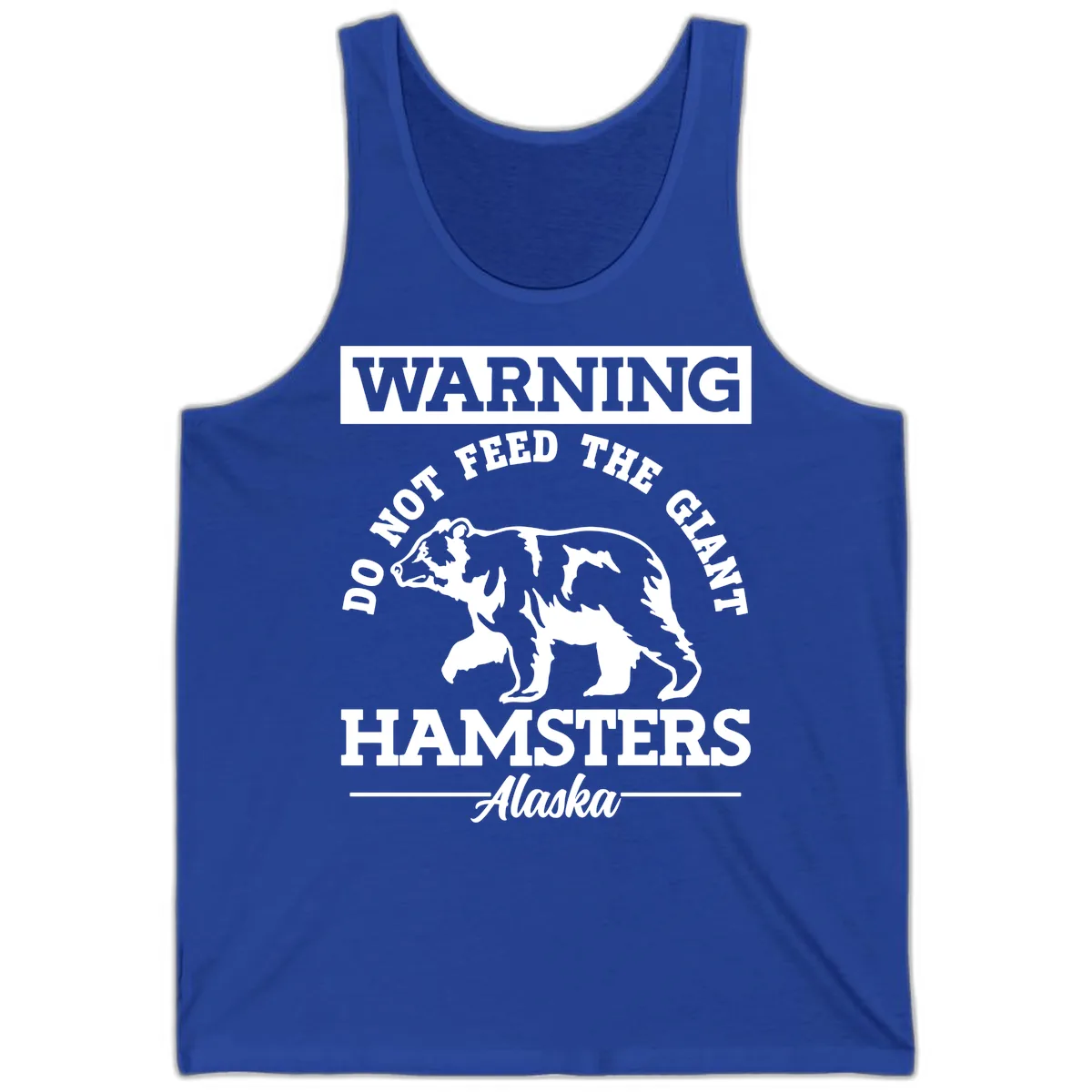 Do Not Feed The Giant Hamsters Alaska Tank in True Royal