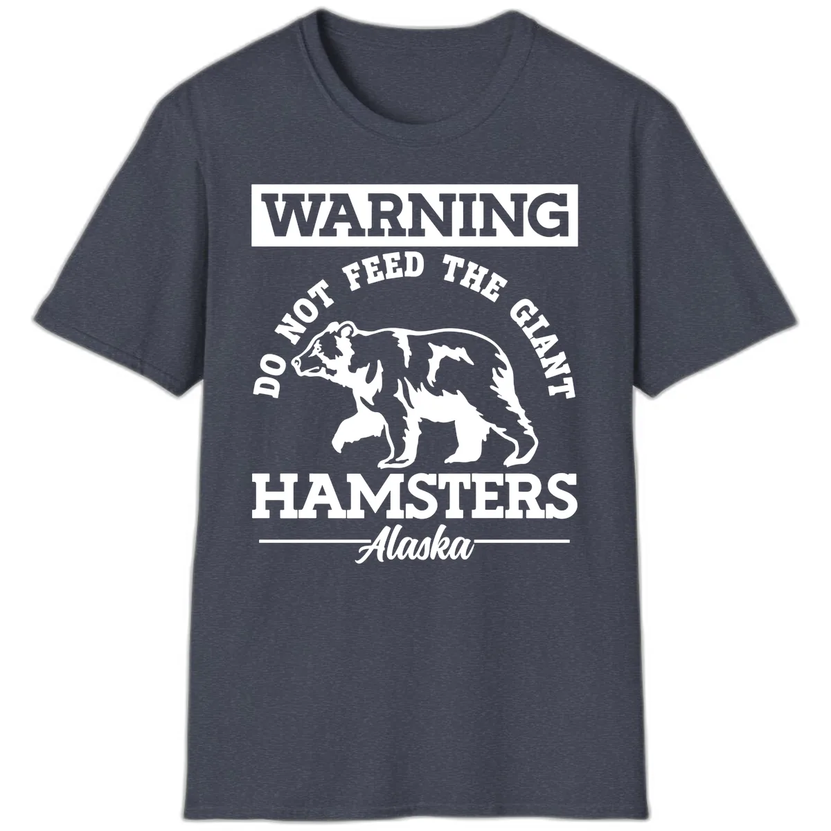 Do Not Feed The Giant Hamsters Alaska T-Shirt in Heather Navy