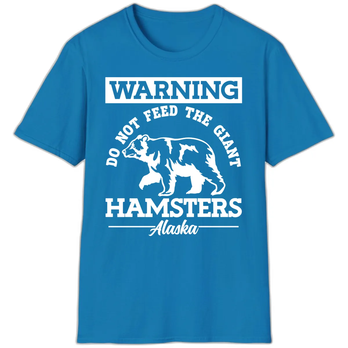 Do Not Feed The Giant Hamsters Alaska T-Shirt in Sapphire