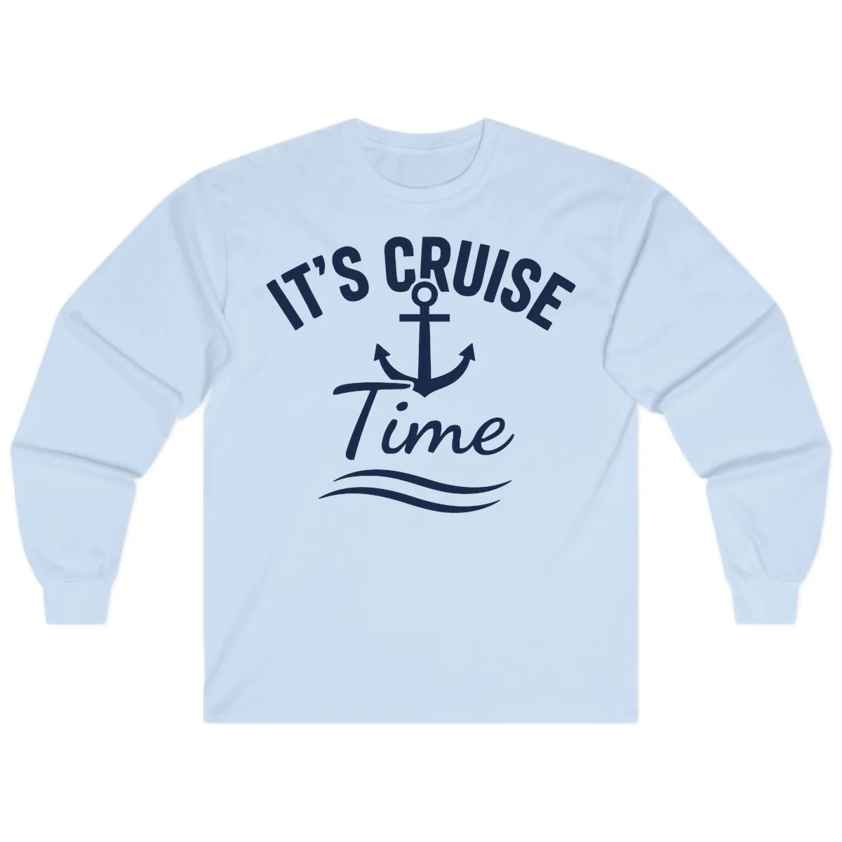 It's Cruise Time Anchor Long Sleeve in Light Blue