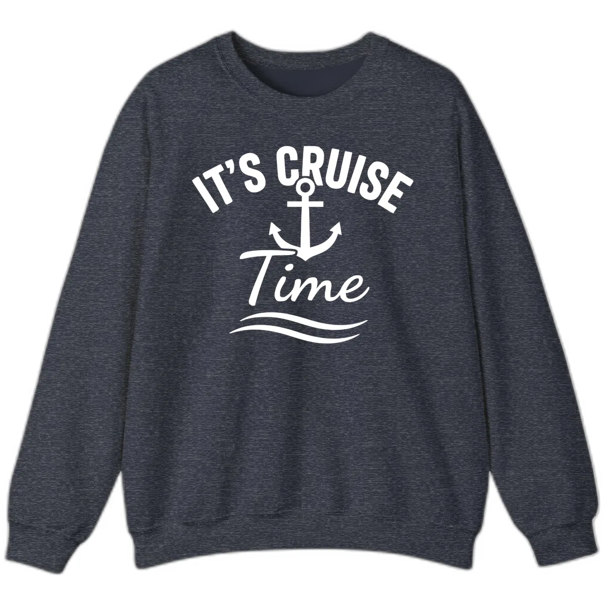 It's Cruise Time Anchor Sweatshirt in Heather Sport Dark Navy