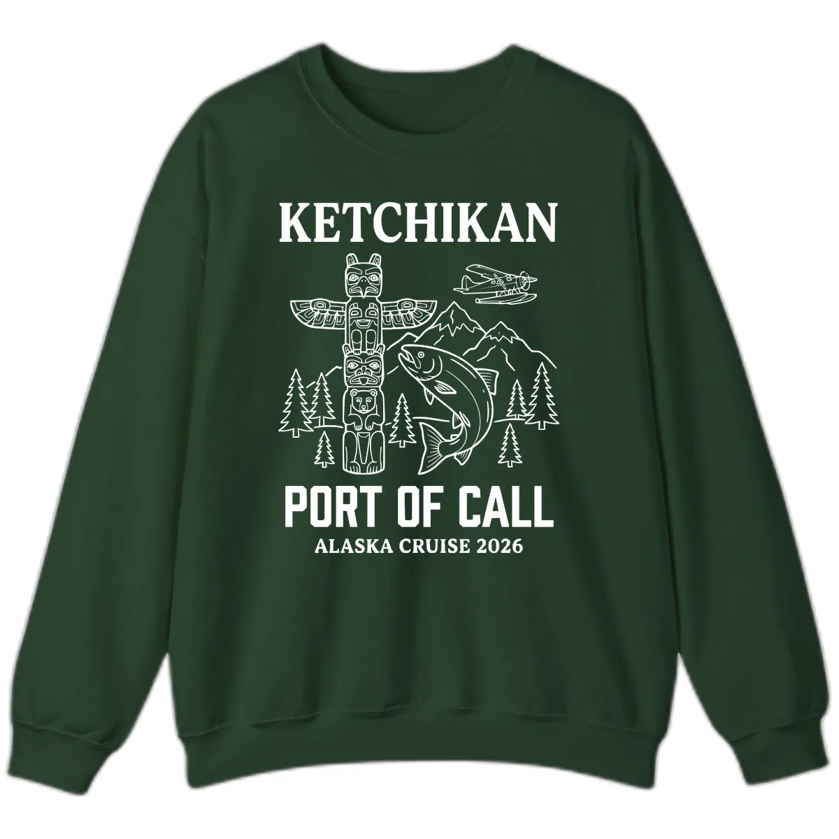 Ketchikan Port Of Call Alaska Cruise Sweatshirt in Forest Green