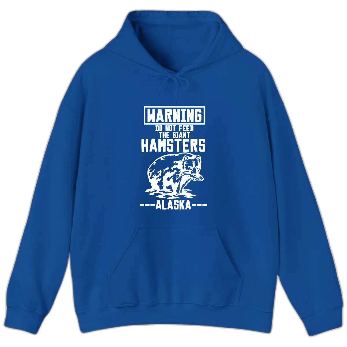 Do Not Feed The Giant Hamsters Alaska Hoodie in Royal