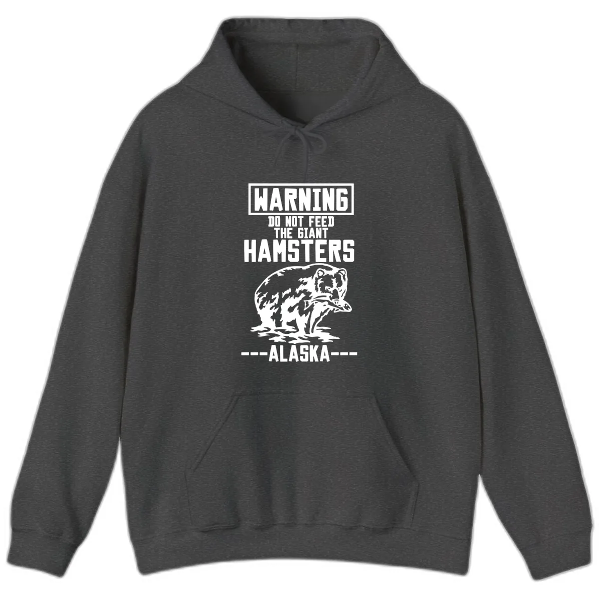 Do Not Feed The Giant Hamsters Alaska Hoodie in Dark Heather