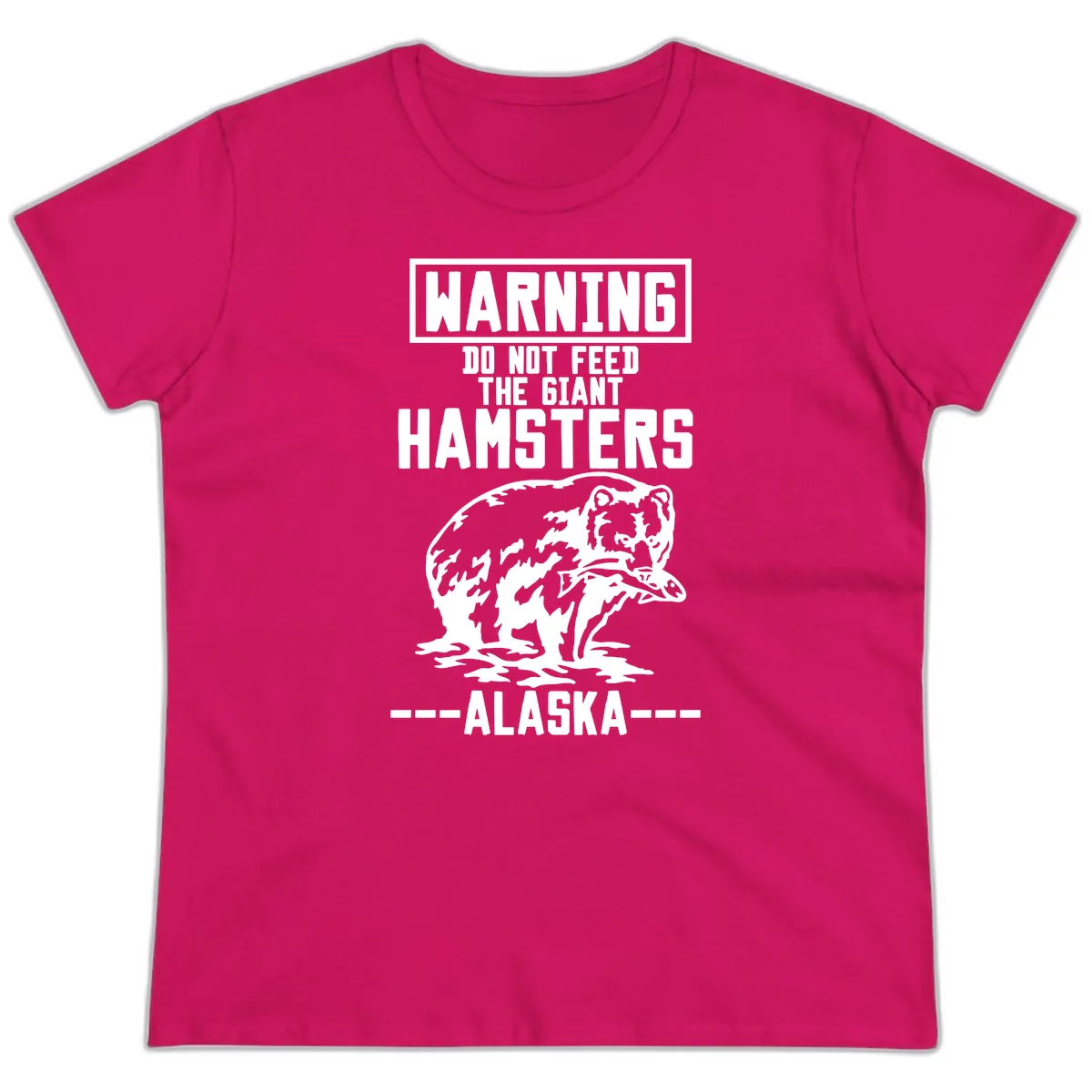 Do Not Feed The Giant Hamsters Alaska Ladies Tee in Heliconia