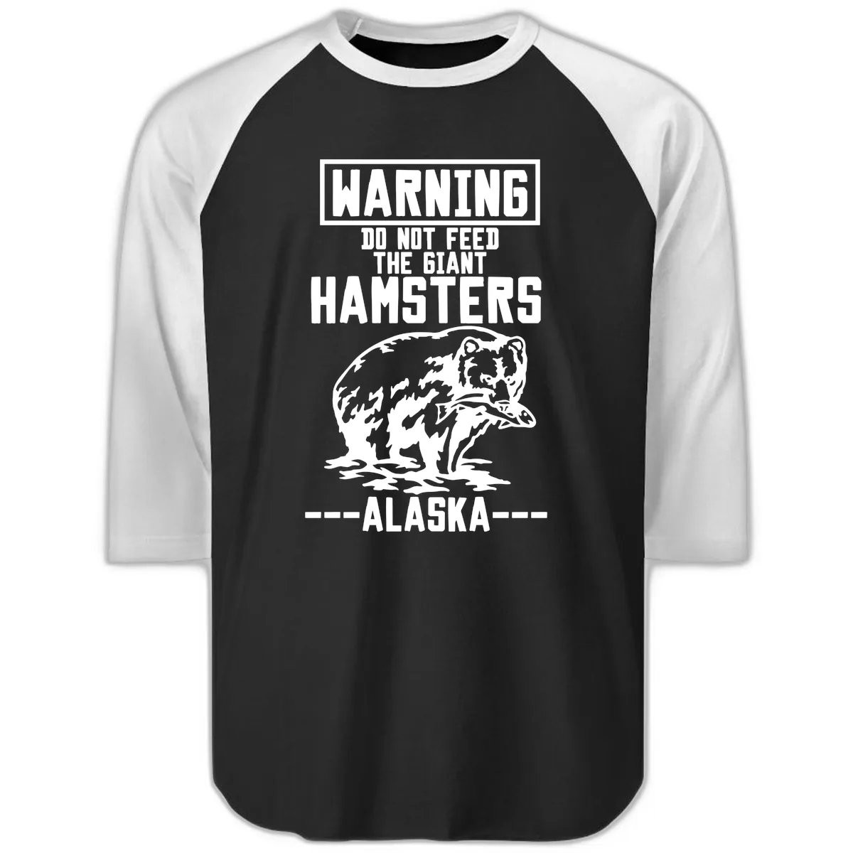 Do Not Feed The Giant Hamsters Alaska Raglan 3/4 in Black White