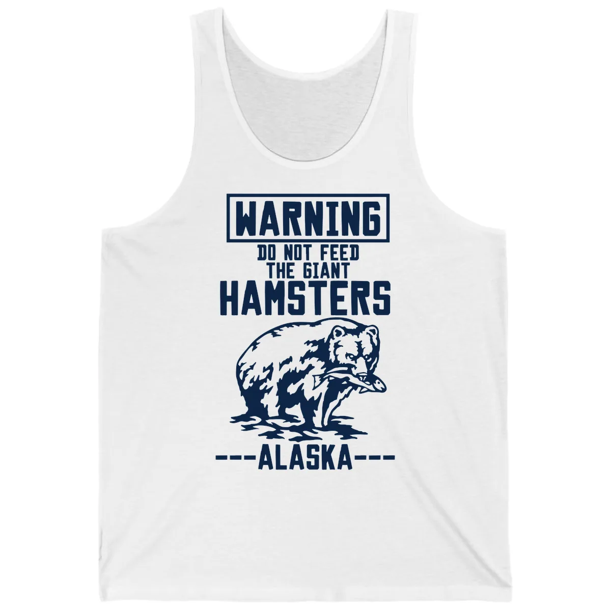 Do Not Feed The Giant Hamsters Alaska Tank in White