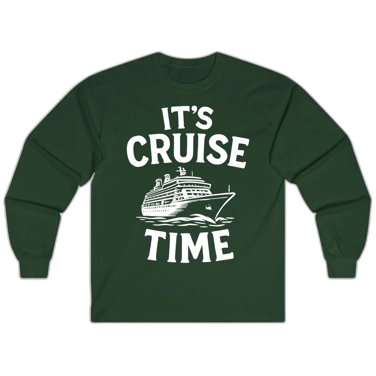 It's Cruise Time Long Sleeve in Forest Green