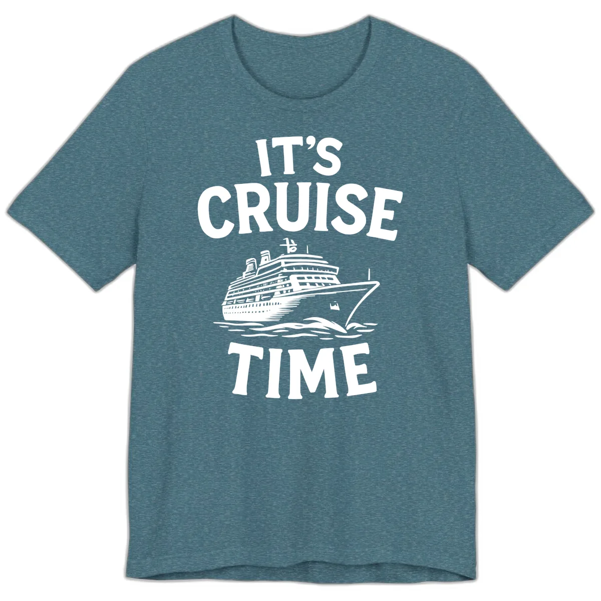 It's Cruise Time Premium T-Shirt in Heather Deep Teal
