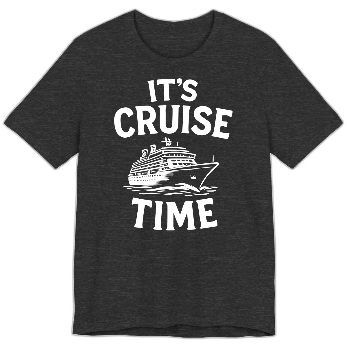 It's Cruise Time Premium T-Shirt in Dark Grey Heather