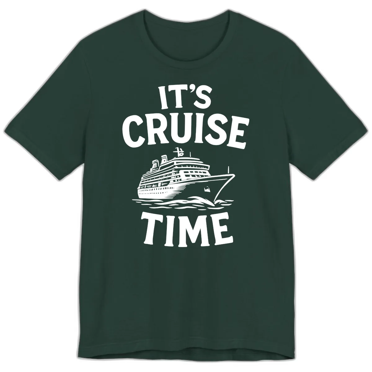 It's Cruise Time Premium T-Shirt in Forest