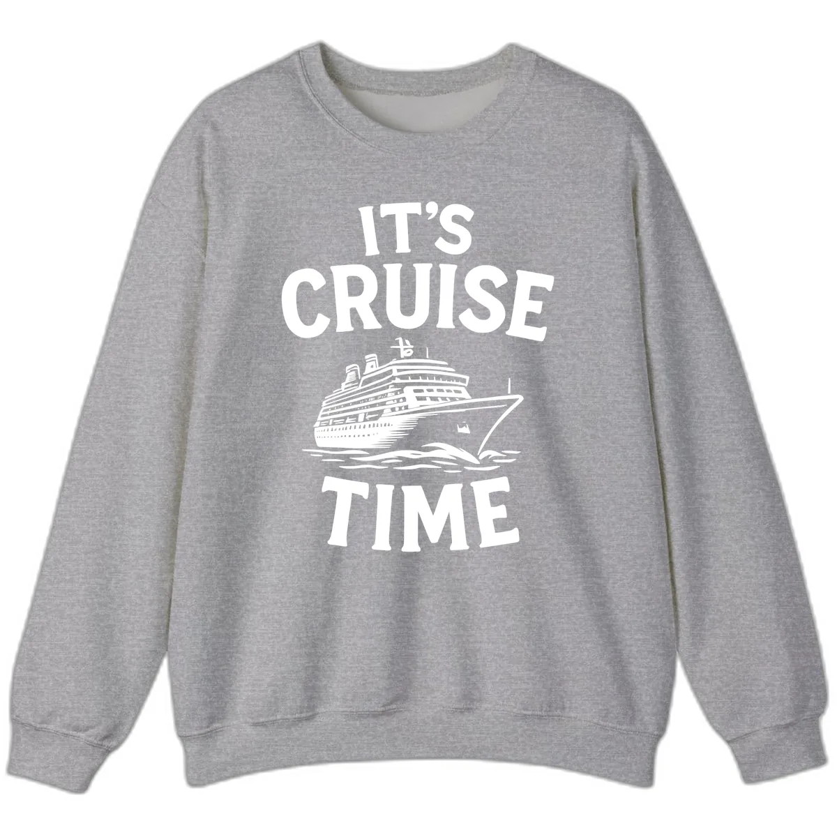 It's Cruise Time Sweatshirt in Sport Grey