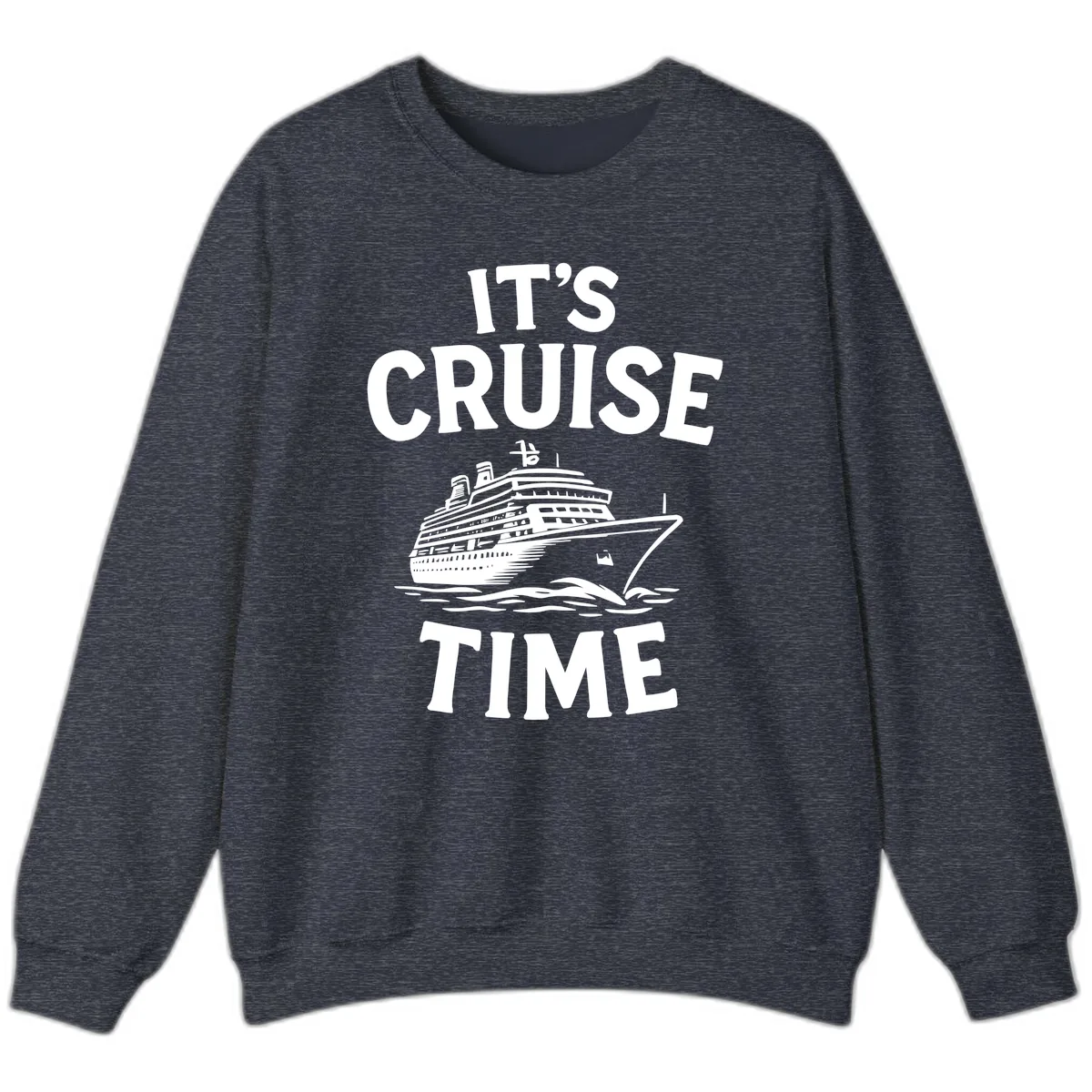 It's Cruise Time Sweatshirt in Heather Sport Dark Navy