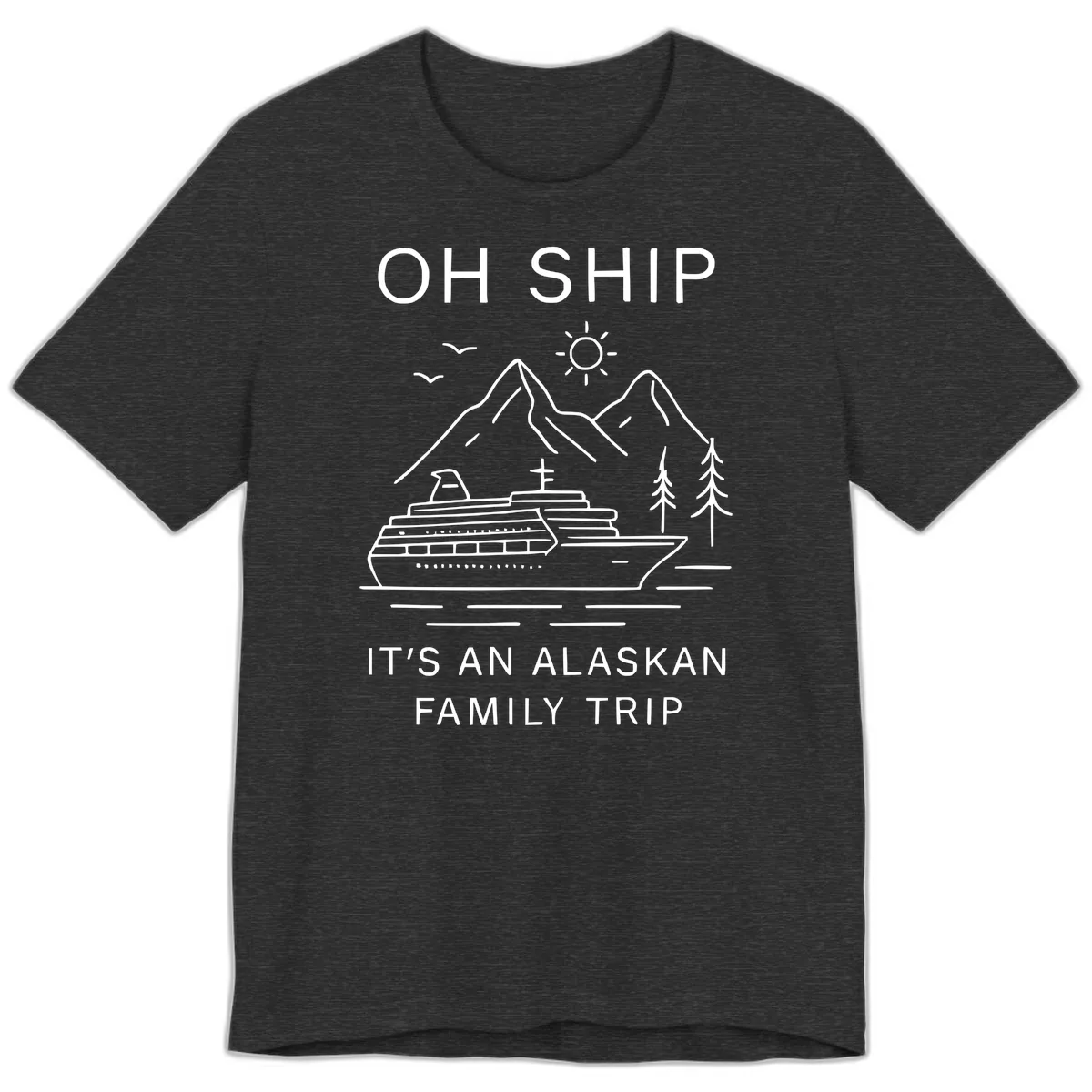 Oh Ship It's An Alaskan Family Trip Premium T-Shirt in Dark Grey Heather