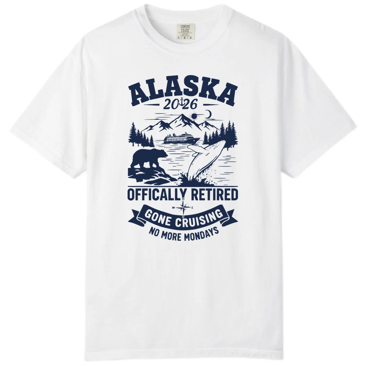 Alaska 2026 Officially Retired Gone Cruising Comfort Color in White