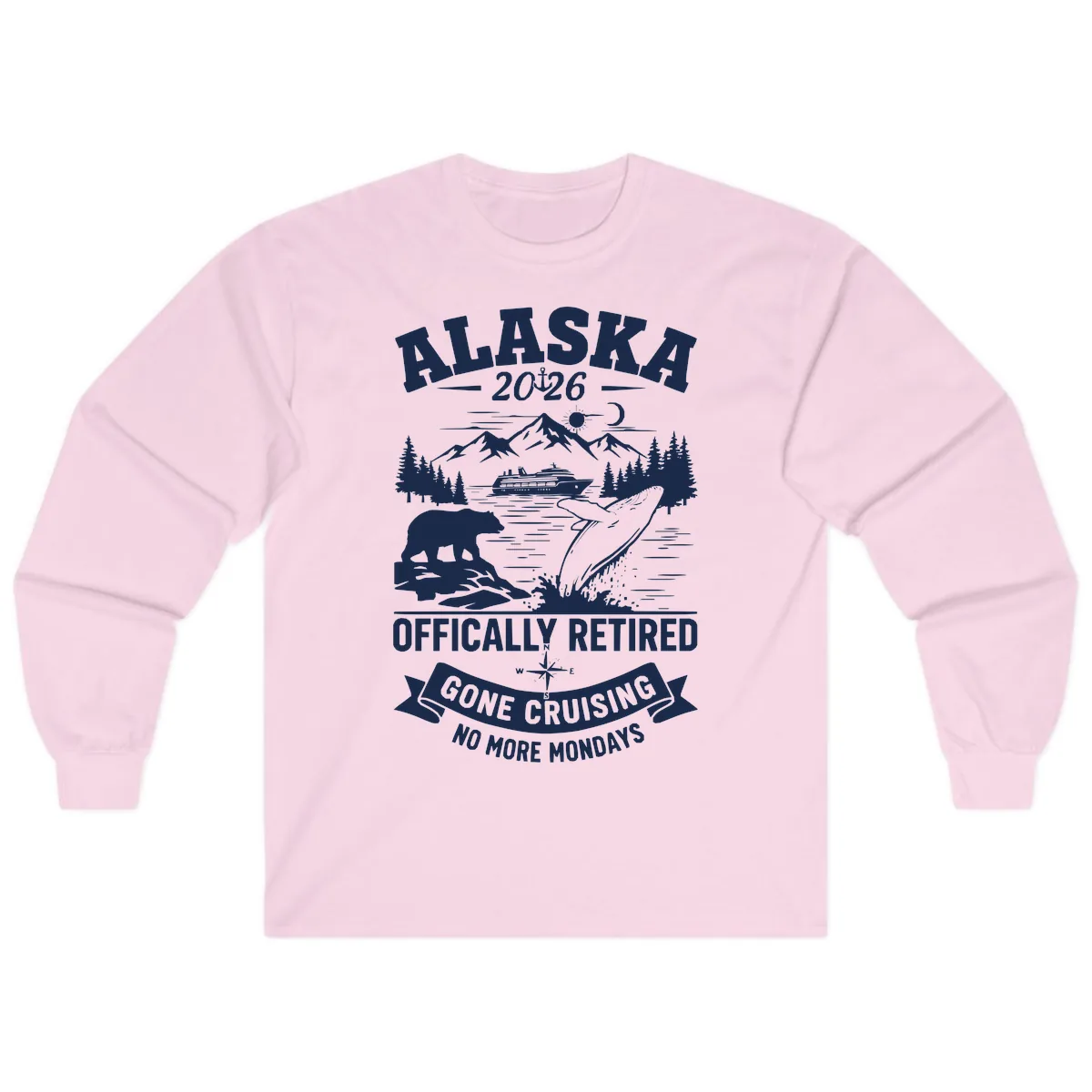 Alaska 2026 Officially Retired Gone Cruising Long Sleeve in Light Pink