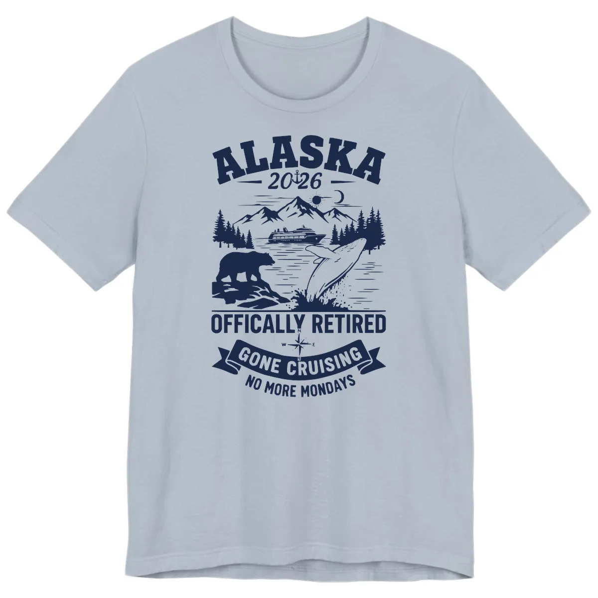 Alaska 2026 Officially Retired Gone Cruising Premium T-Shirt in Light Blue