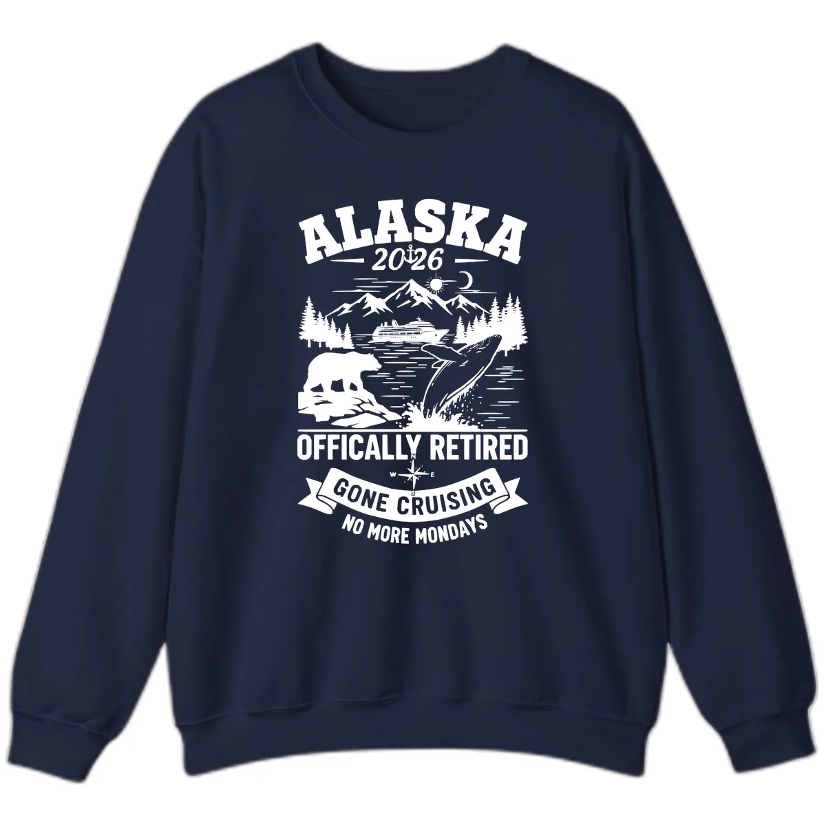 Alaska 2026 Officially Retired Gone Cruising Sweatshirt in Navy