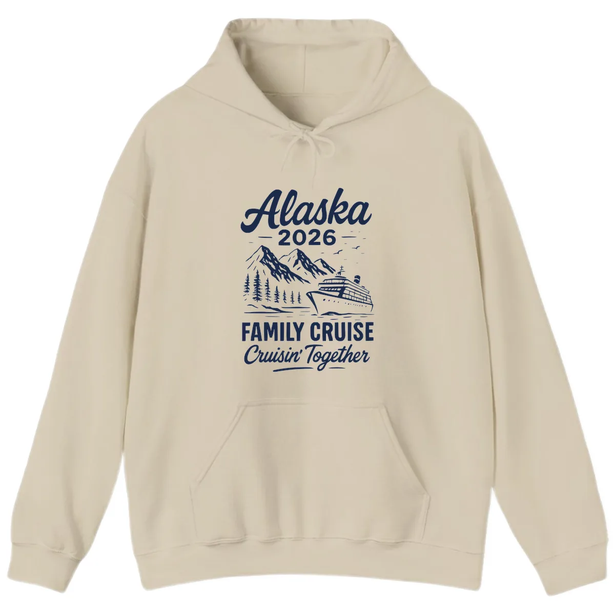 Alaska 2026 Family Cruise Cruisin' Together Hoodie in Sand