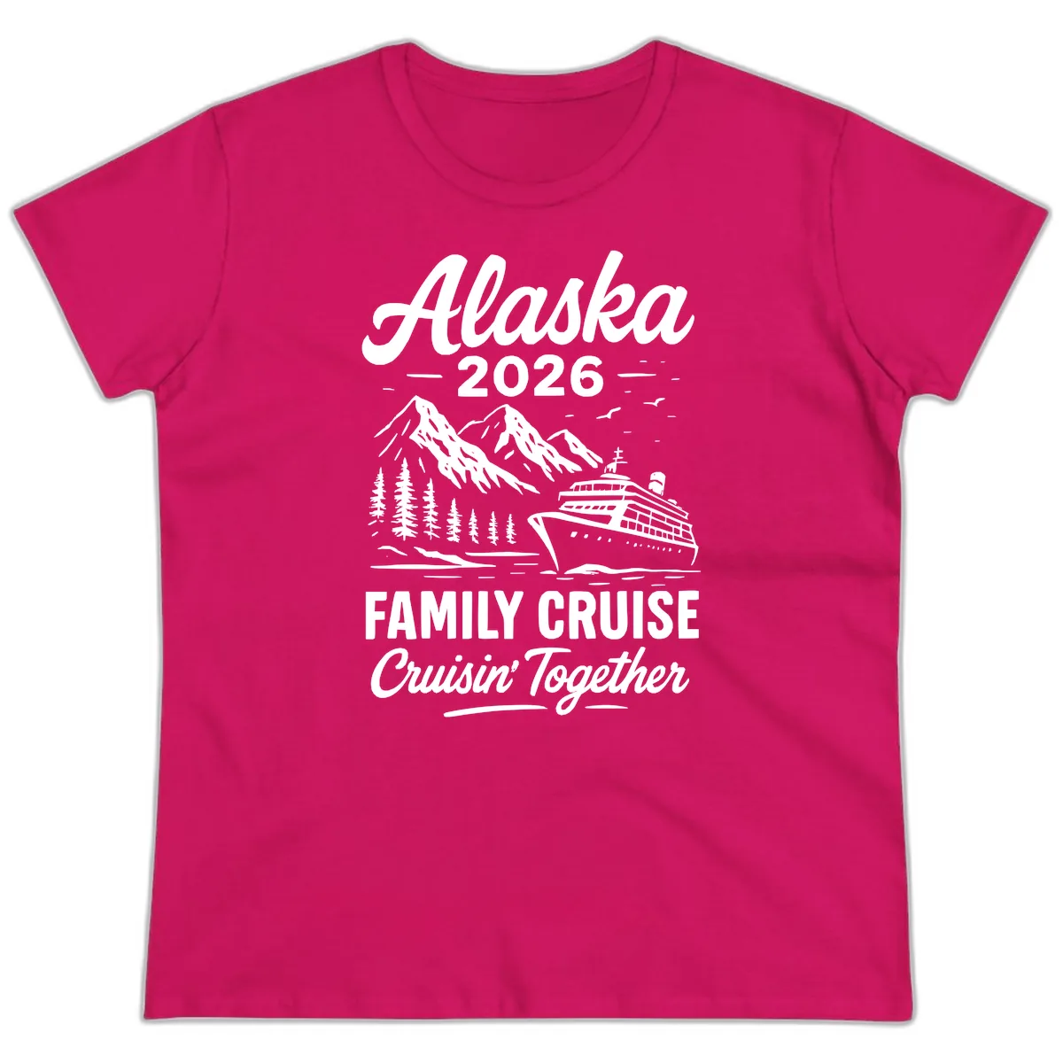 Alaska 2026 Family Cruise Cruisin' Together Ladies Tee in Heliconia