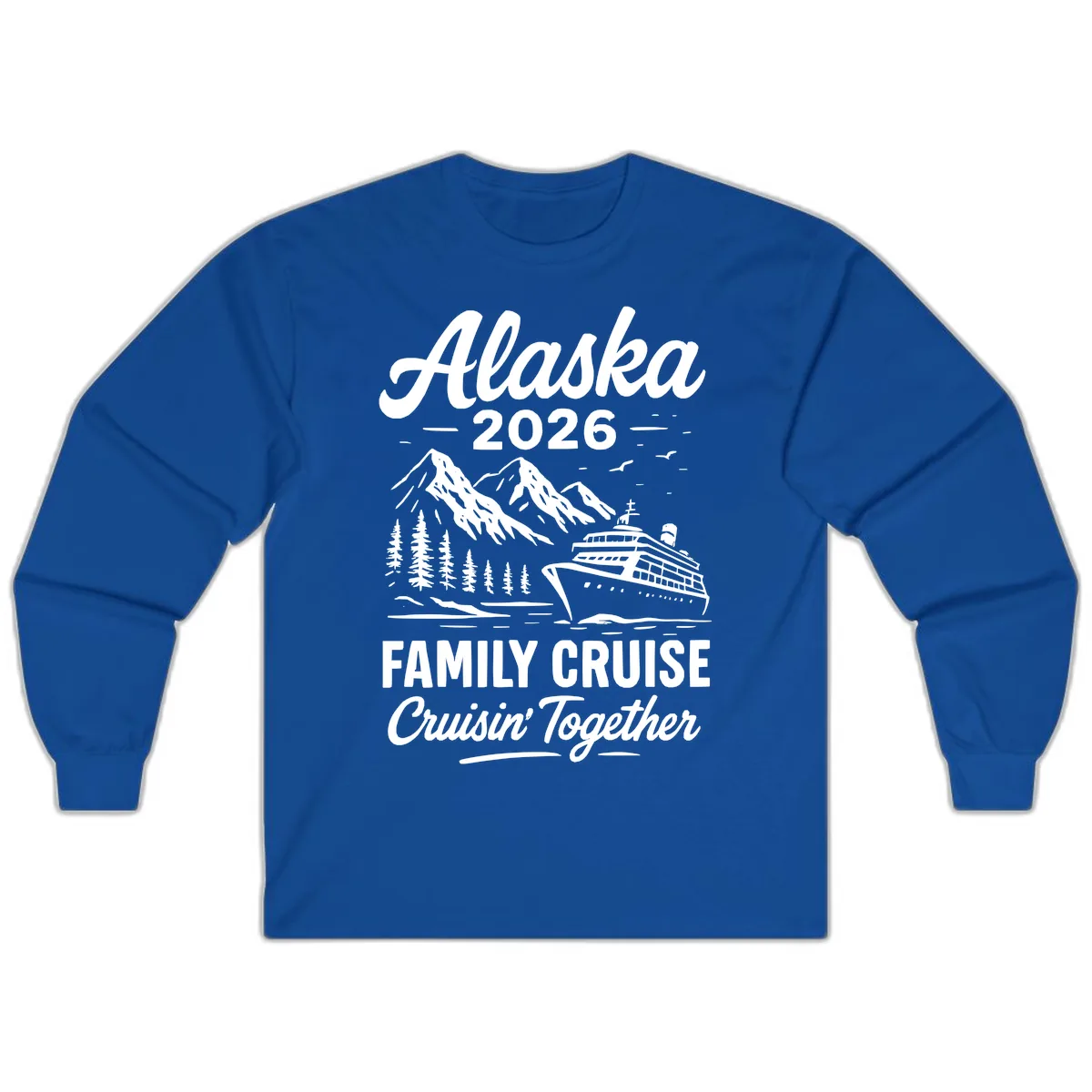 Alaska 2026 Family Cruise Cruisin' Together Long Sleeve in Royal