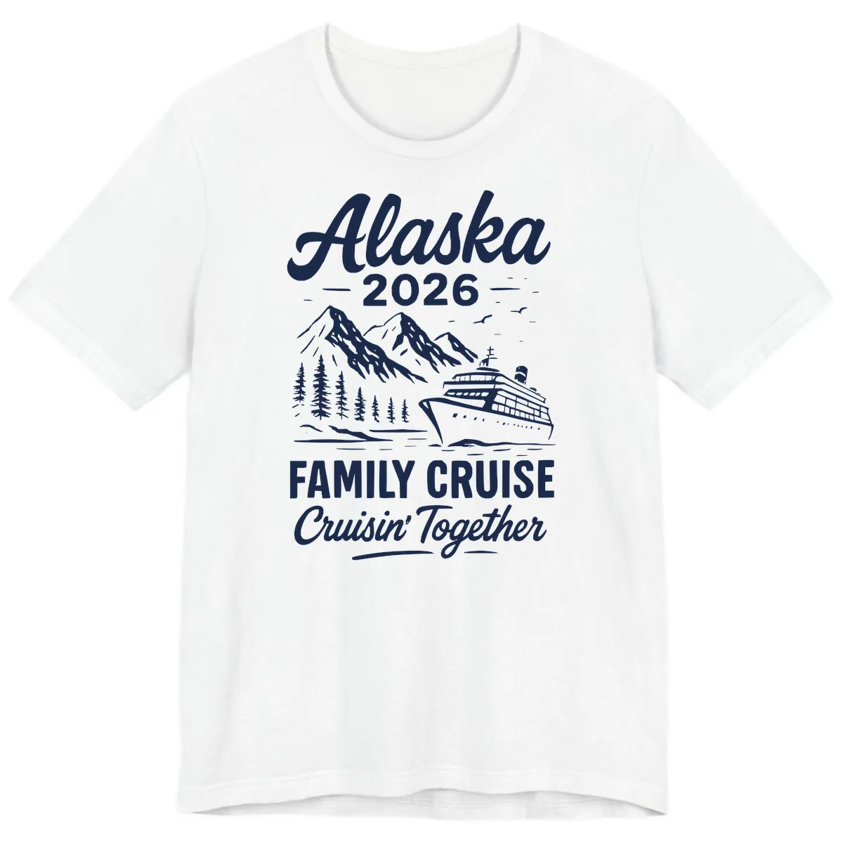 Alaska 2026 Family Cruise Cruisin' Together Premium T-Shirt in White