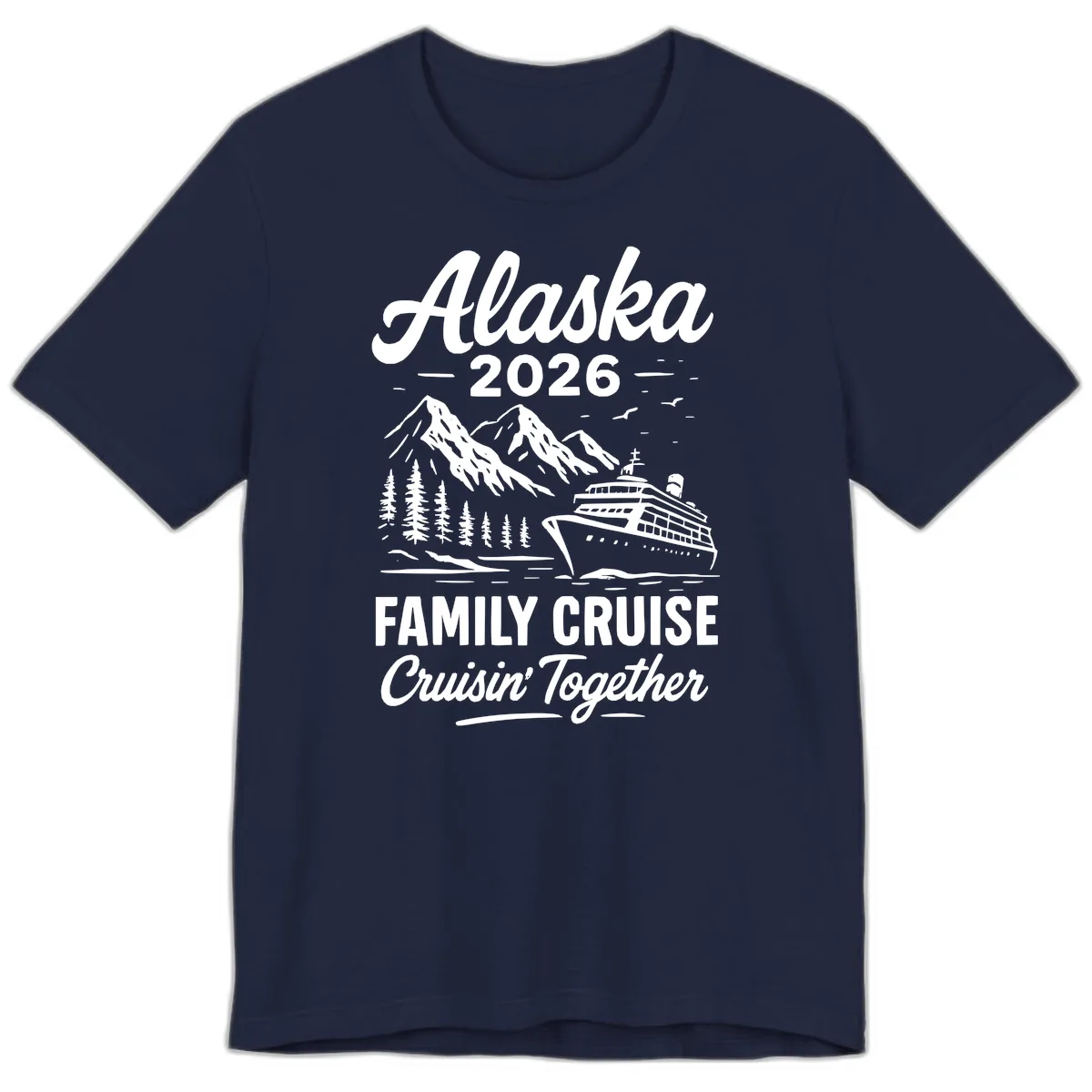 Alaska 2026 Family Cruise Cruisin' Together Premium T-Shirt in Navy