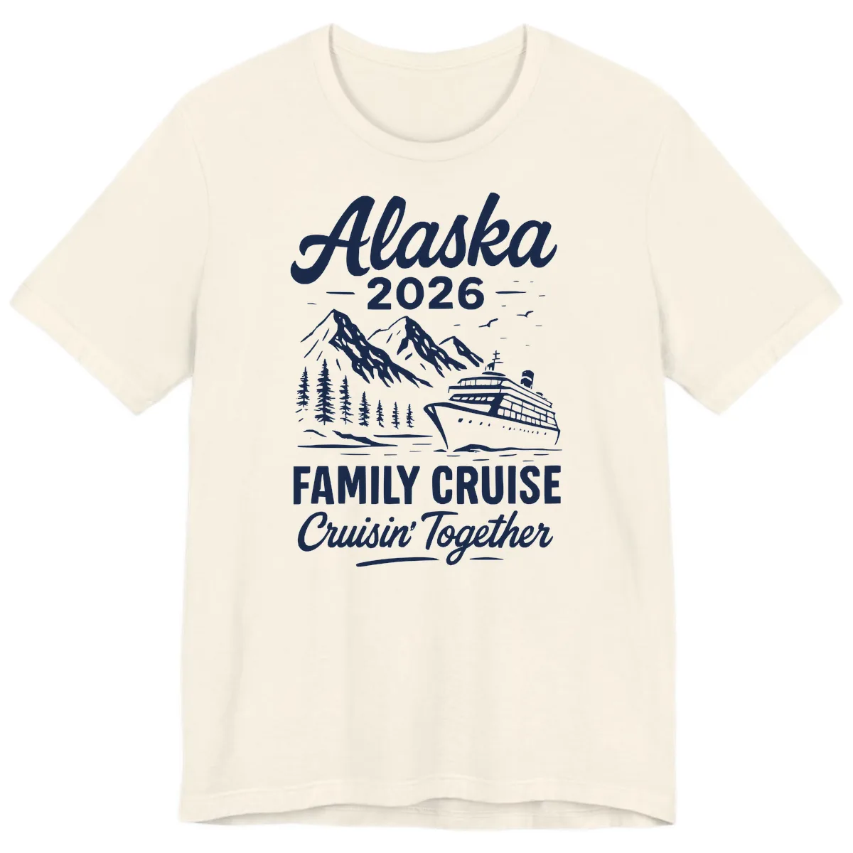 Alaska 2026 Family Cruise Cruisin' Together Premium T-Shirt in Natural