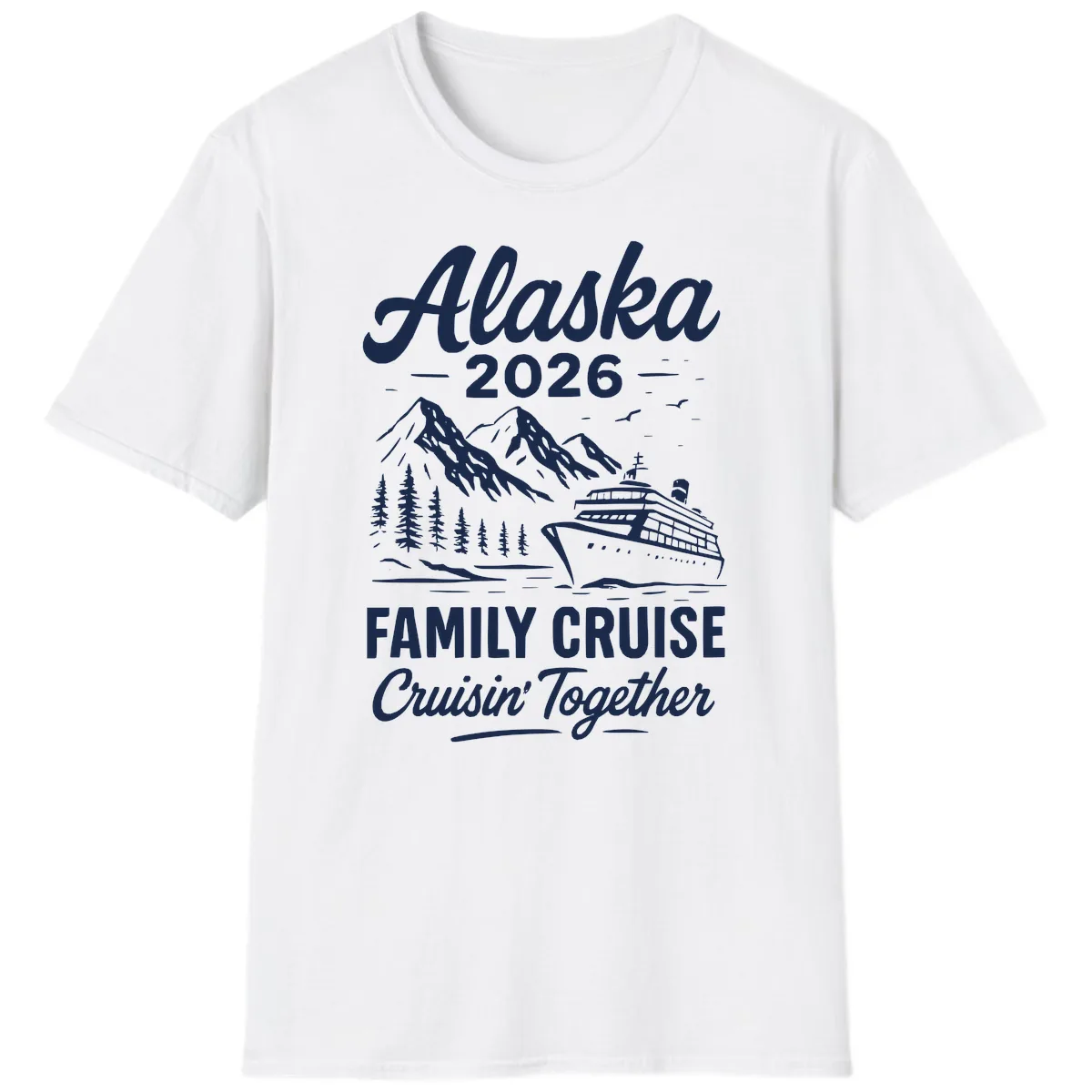 Alaska 2026 Family Cruise Cruisin' Together T-Shirt in White
