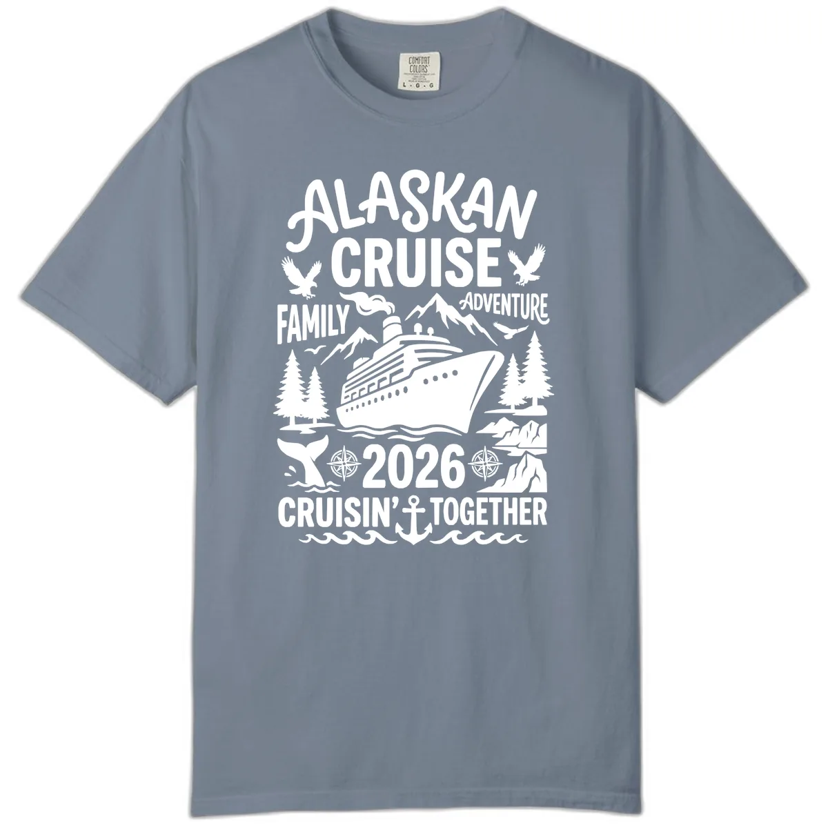 Alaskan Cruise Family Adventure 2026 Comfort Color in Blue Jean