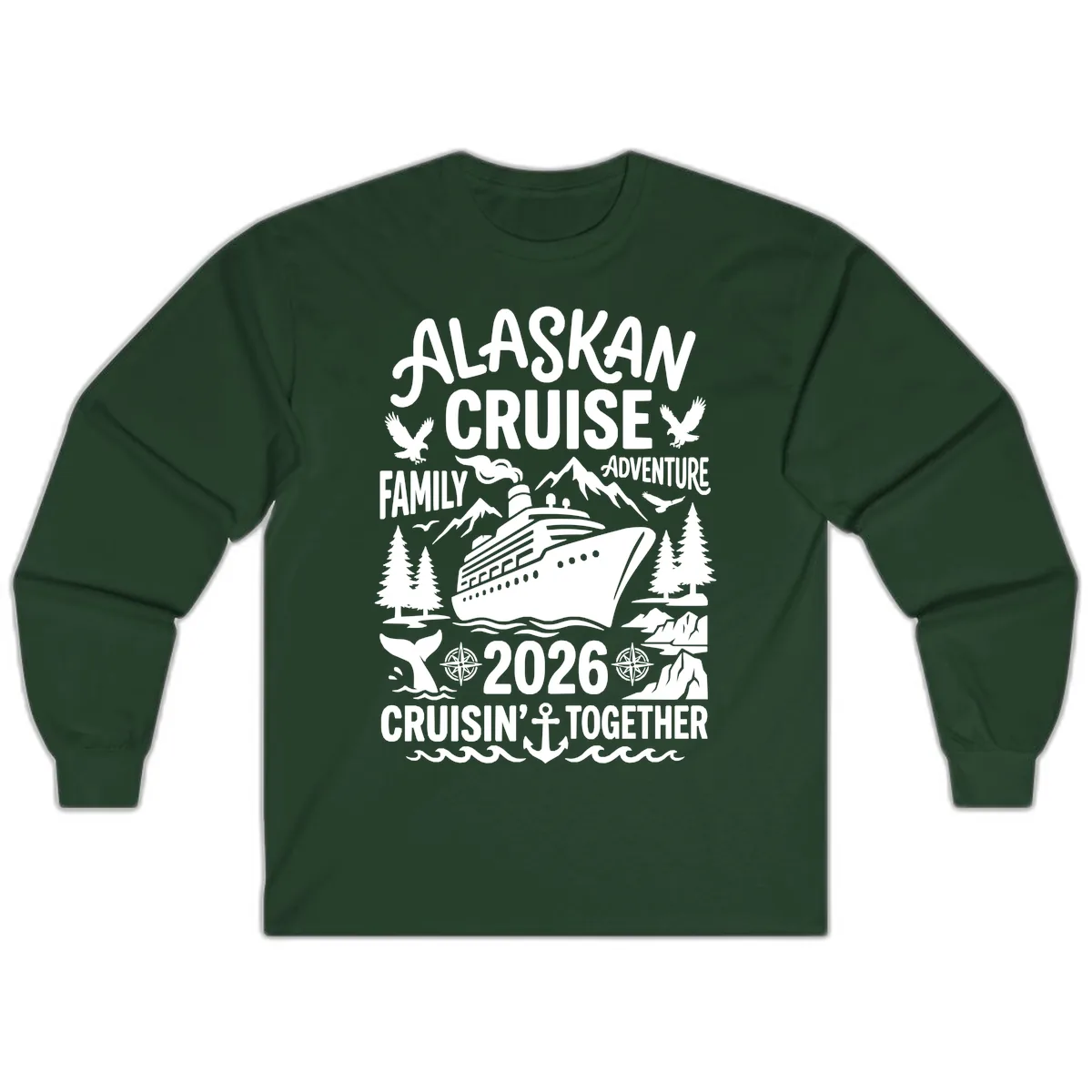 Alaskan Cruise Family Adventure 2026 Long Sleeve in Forest Green
