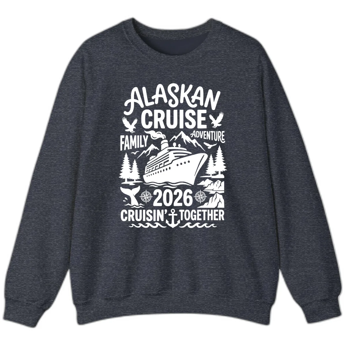 Alaskan Cruise Family Adventure 2026 Sweatshirt in Heather Sport Dark Navy