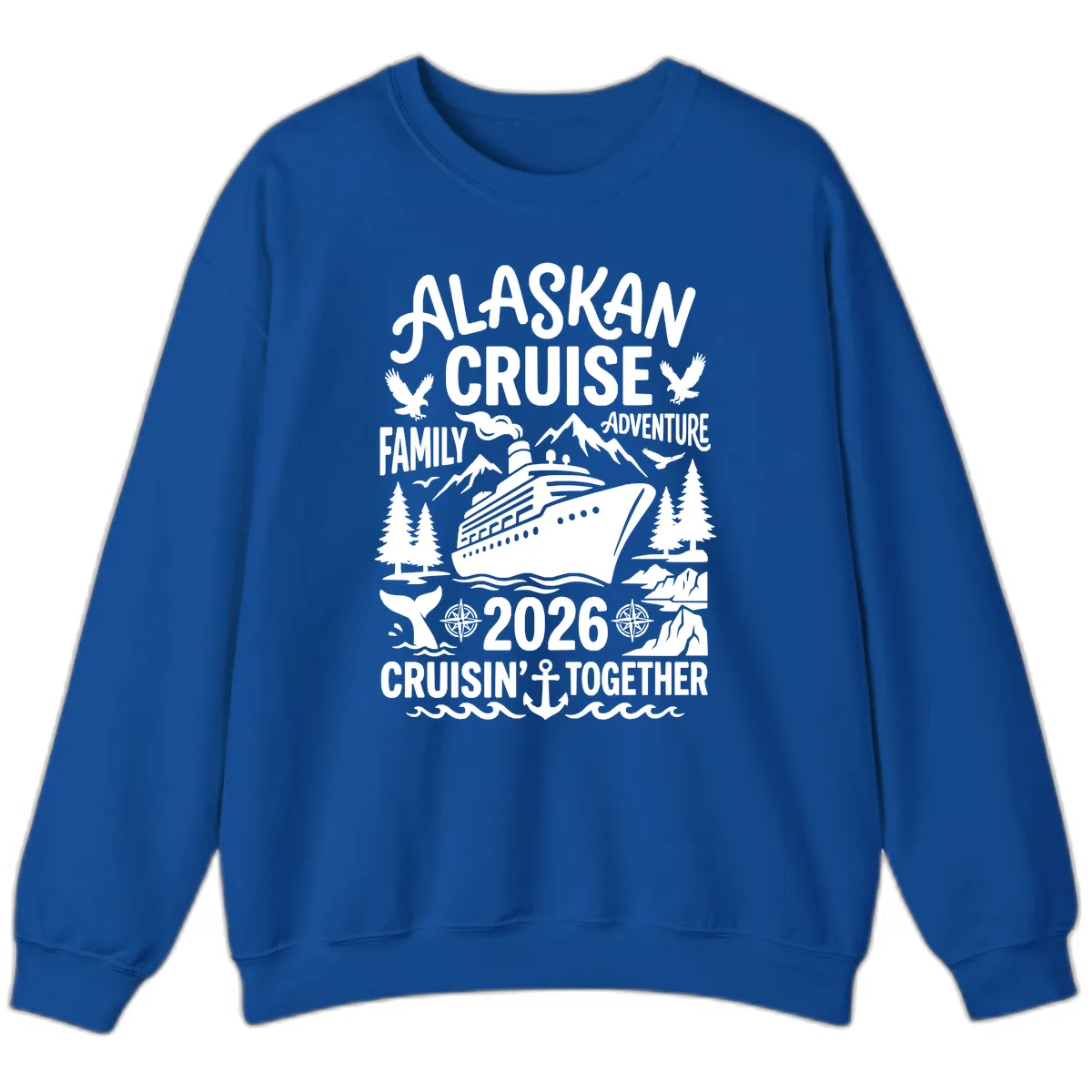 Alaskan Cruise Family Adventure 2026 Sweatshirt in Royal