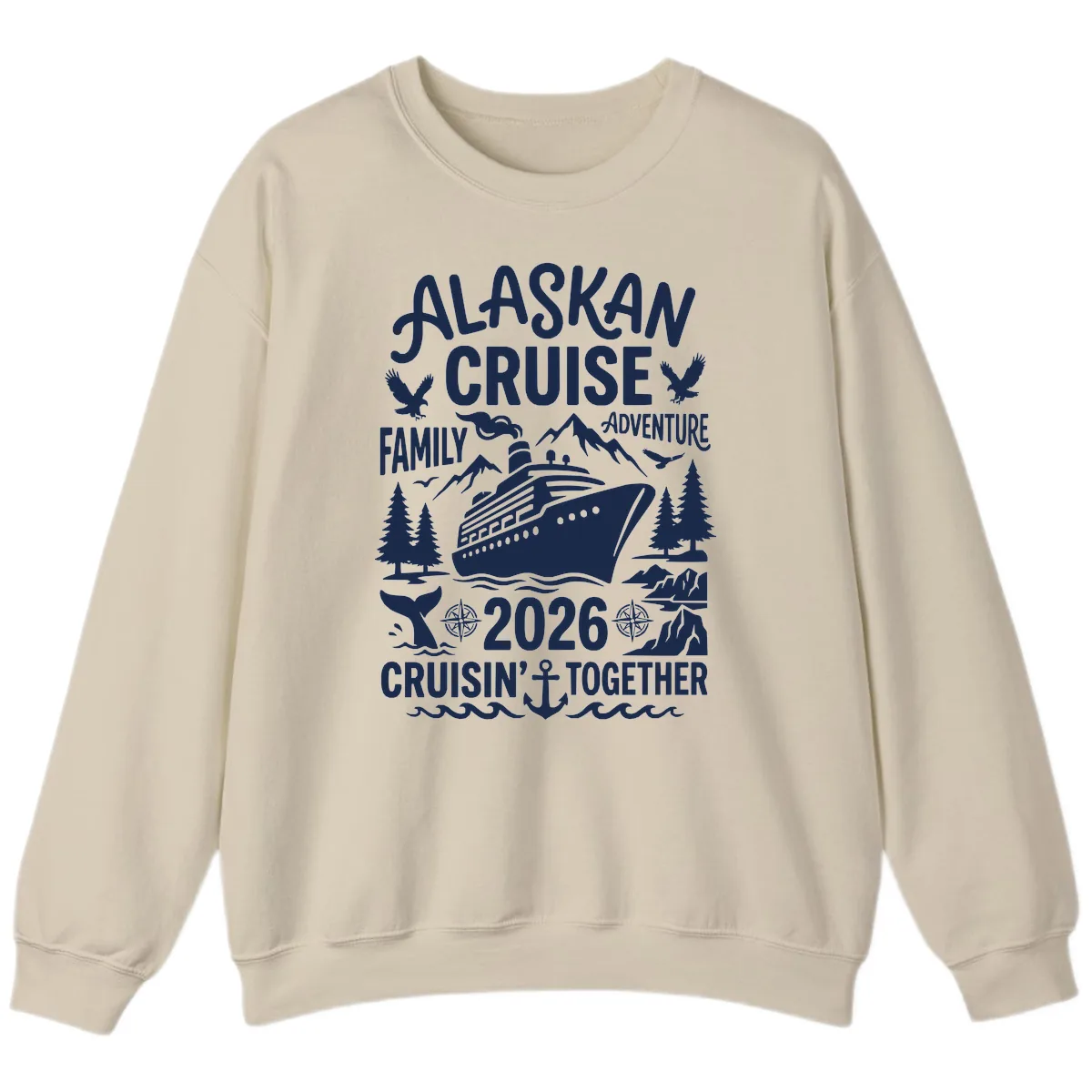 Alaskan Cruise Family Adventure 2026 Sweatshirt in Sand