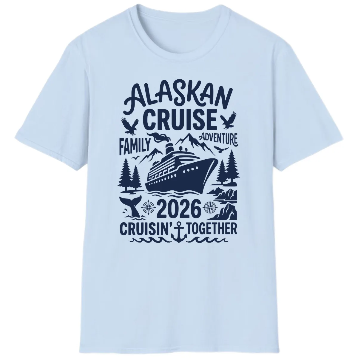 Alaskan Cruise Family Adventure 2026 T-Shirt in Light Blue