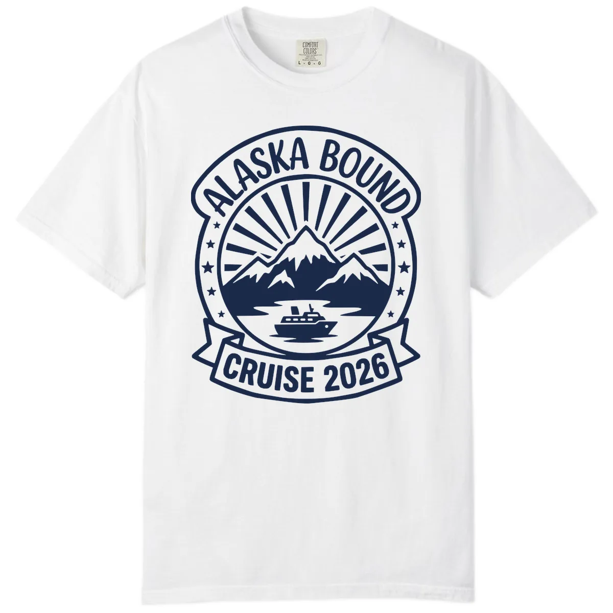 Alaska Bound Cruise 2026 Badge Comfort Color in White