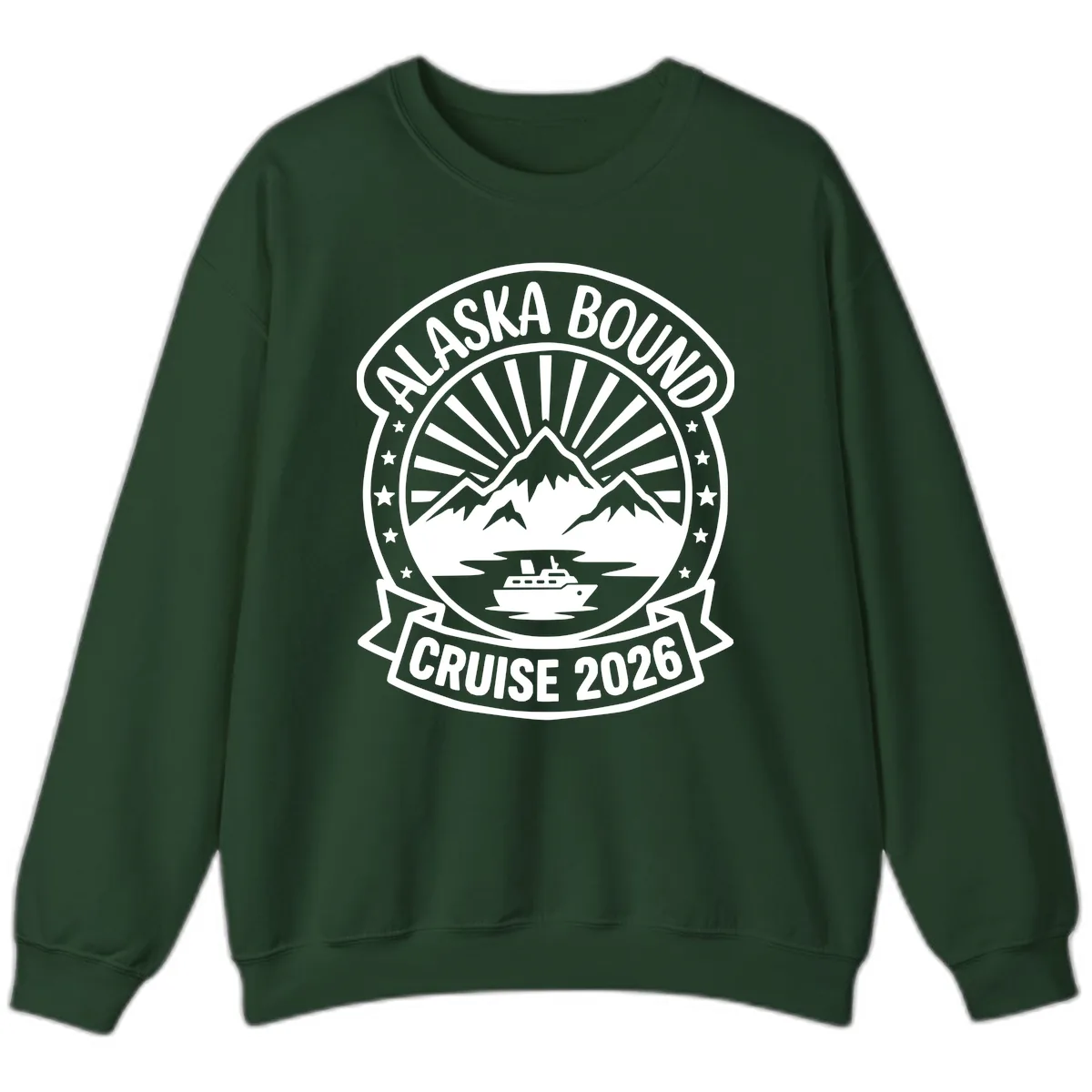 Alaska Bound Cruise 2026 Badge Sweatshirt in Forest Green