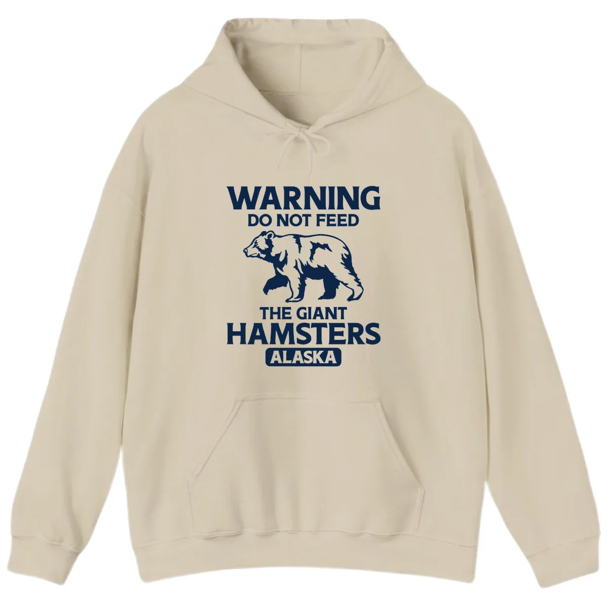 Do Not Feed The Giant Hamsters Alaska Hoodie in Sand