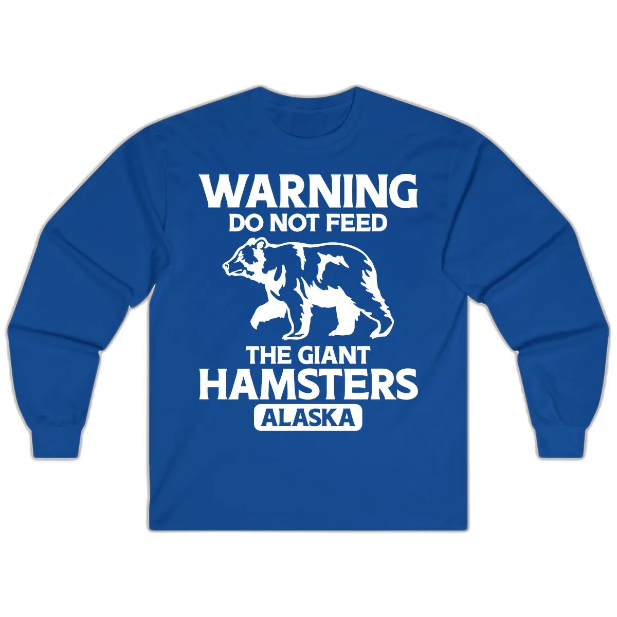 Do Not Feed The Giant Hamsters Alaska Long Sleeve in Royal