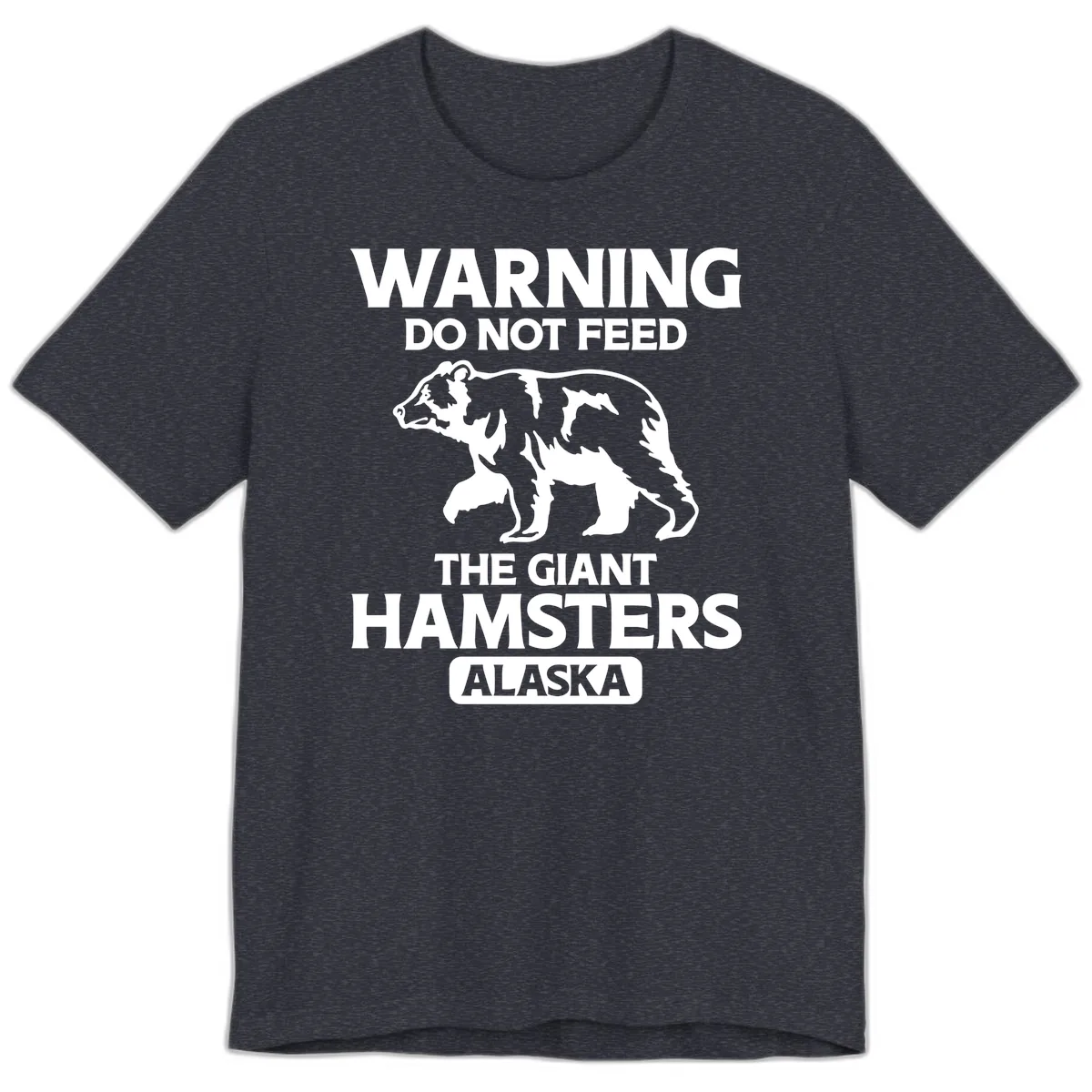 Do Not Feed The Giant Hamsters Alaska Premium T-Shirt in Heather Navy