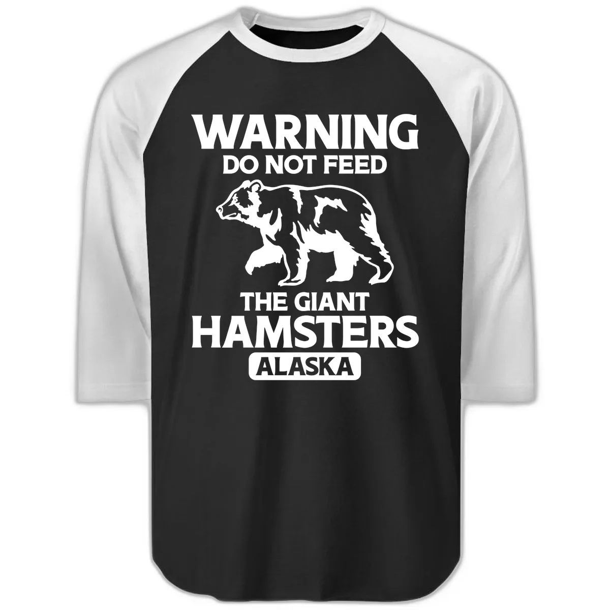 Do Not Feed The Giant Hamsters Alaska Raglan 3/4 in Black White