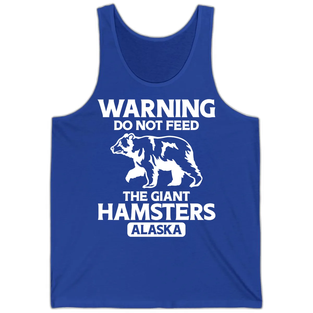 Do Not Feed The Giant Hamsters Alaska Tank in True Royal