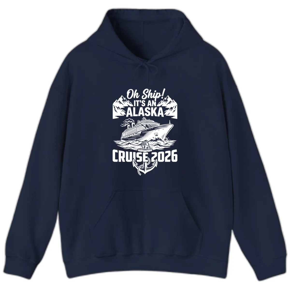 Oh Ship It's An Alaska Cruise 2026 Hoodie in Navy