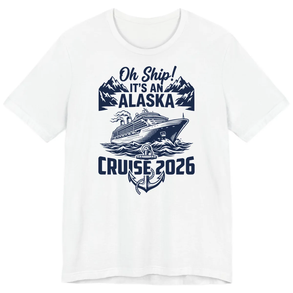 Oh Ship It's An Alaska Cruise 2026 Premium T-Shirt in White